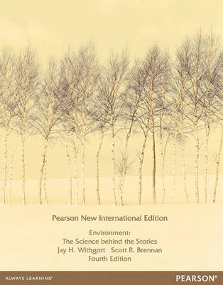 Environment Pearson New International Edition, plus MasteringEnvironmentalScience without eText