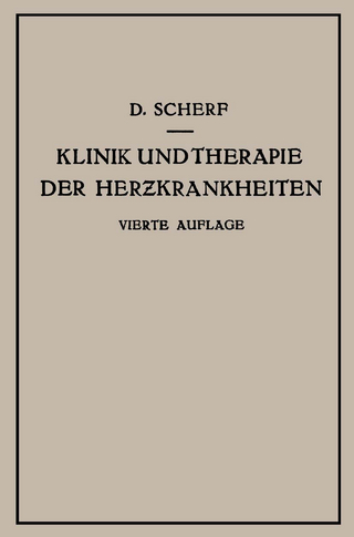 Klinik und Therapie der Herzkrankheiten und der Gefässerkrankungen