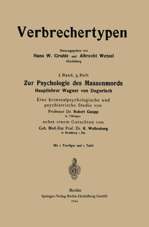 Zur Psychologie des Massenmords - Robert Eugen Gaupp, Robert Wollenberg