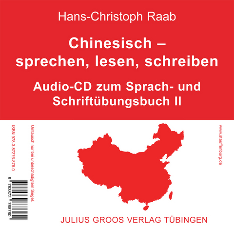 Chinesisch – sprechen, lesen, schreiben - Hans-Christoph Raab