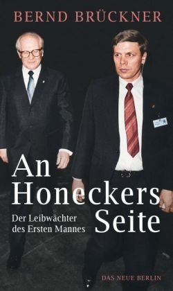 An Honeckers Seite - Bernd Br&uuml;ckner
