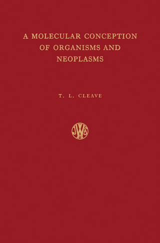 Molecular Conception of Organisms and Neoplasms