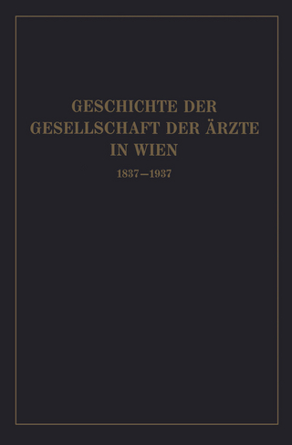 Geschichte der Gesellschaft der Ärzte in Wien 1837–1937