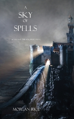 A Sky of Spells - Morgan Rice