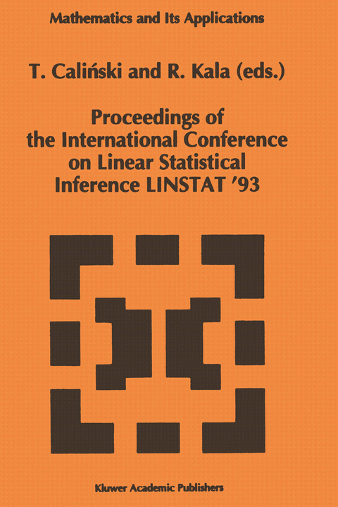 Proceedings of the International Conference on Linear Statistical Inference LINSTAT &rsquo;93 - 