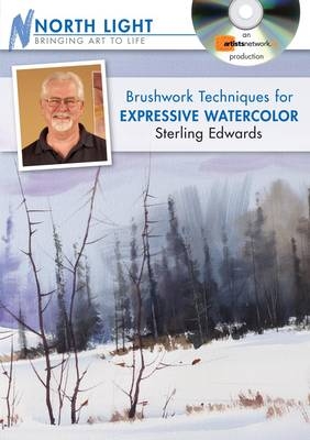 Brushwork Techniques for Expressive Watercolor with Sterling Edwards - Sterling Edwards