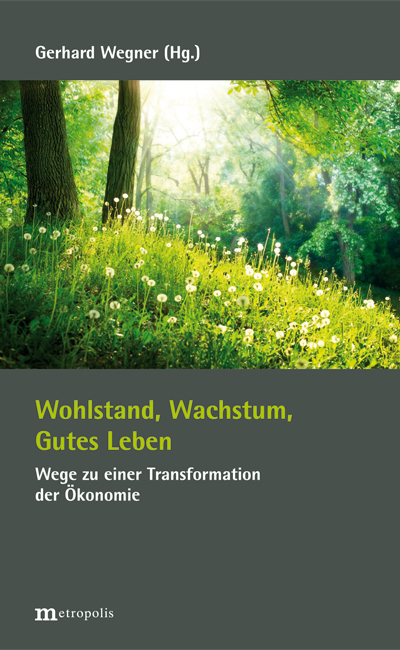 Wohlstand, Wachstum, Gutes Leben - 