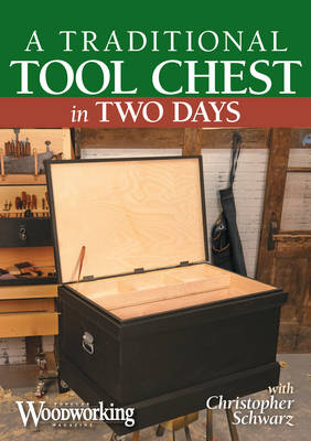 Traditional Tool Chest in Two Days - Popular Editors Woodworking