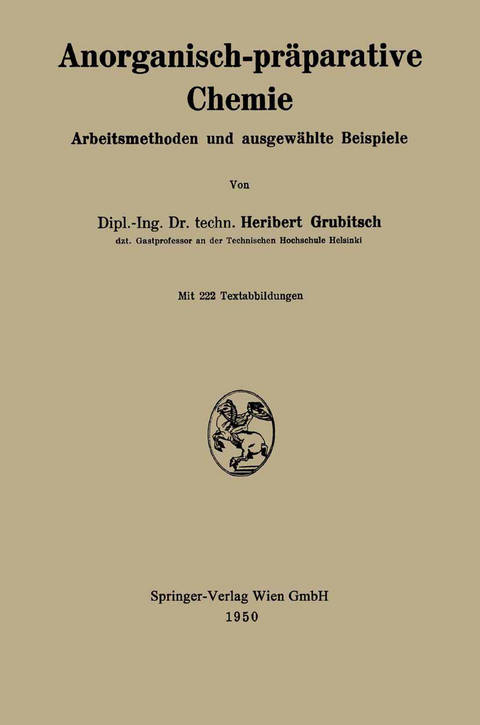 Anorganisch-pr&auml;parative Chemie - Heribert Grubitsch