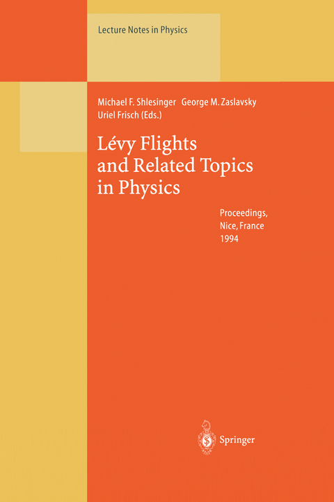 L&eacute;vy Flights and Related Topics in Physics - 