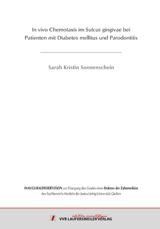 In vivo Chemotaxis im Sulcus gingivae bei Patienten mit Diabetes mellitus und Parodontitis