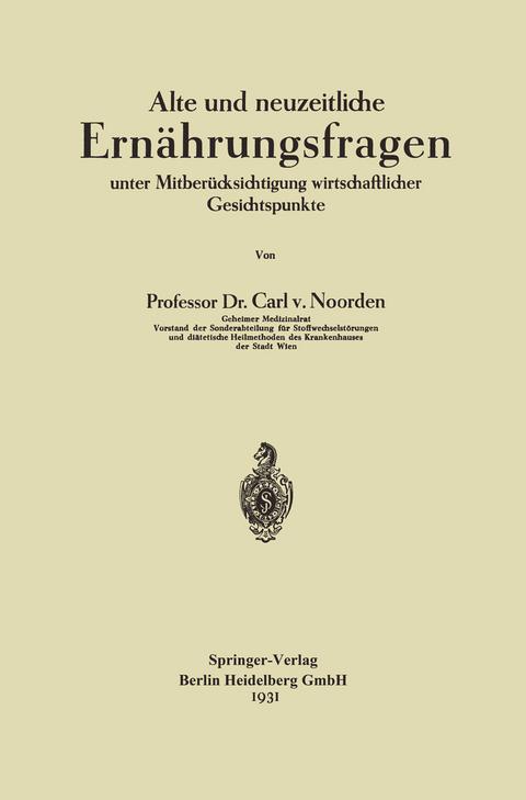 Alte und neuzeitliche Ern&auml;hrungsfragen - Carl Von Noorden