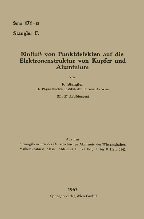 Einflu&szlig; von Punktdefekten auf die Elektronenstruktur von Kupfer und Aluminium - Ferdinand Stangler