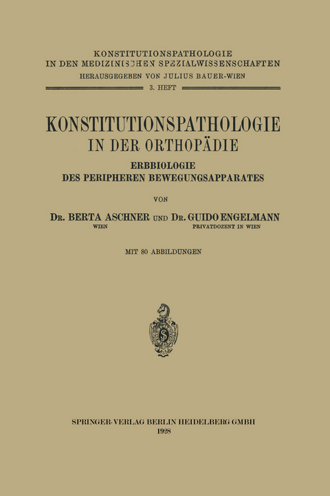 Konstitutionspathologie in der Orthop&auml;die - NA Aschner, NA Engelmann