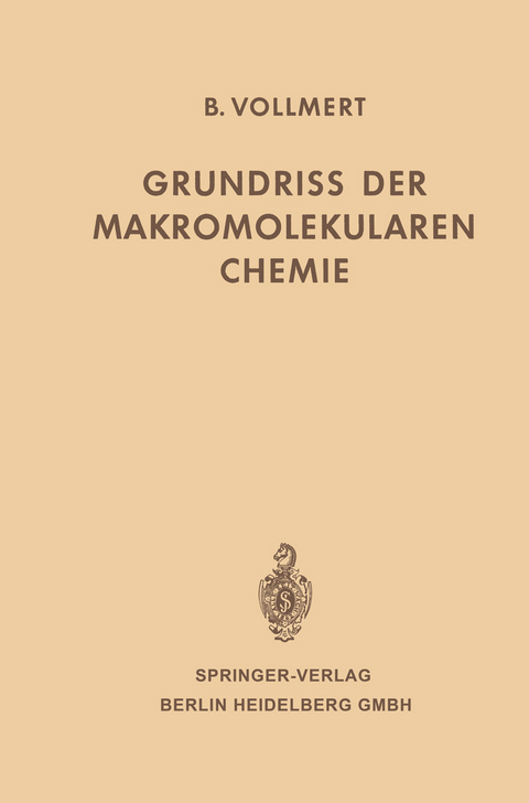 Grundriss der Makromolekularen Chemie - Bruno Vollmert