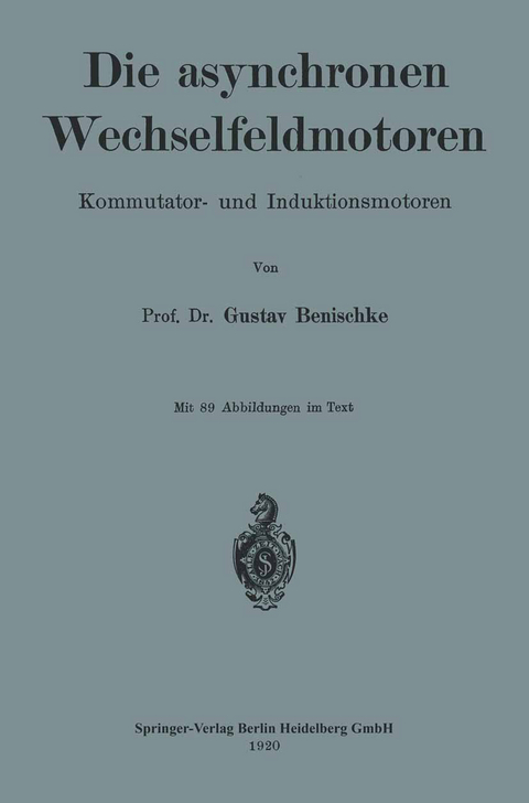 Die asynchronen Wechselfeldmotoren - Gustav Benischke