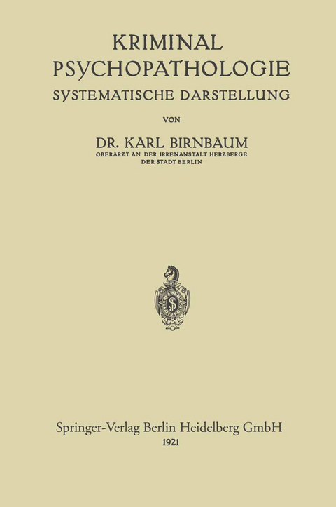 Kriminal-Psychopathologie - Karl Birnbaum