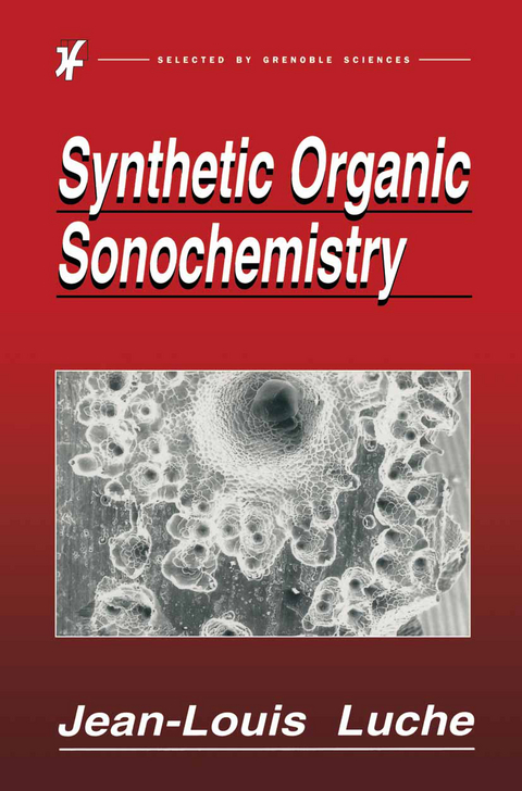 Synthetic Organic Sonochemistry - Jean-Louis Luche
