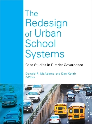 The Redesign of Urban School Systems - 