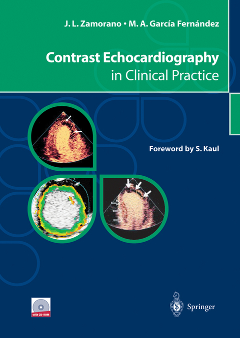 Contrast Echocardiography in Clinical Practice - Jose L. Zamorano, Miguel A. Garc&iacute;a Fern&aacute;ndez