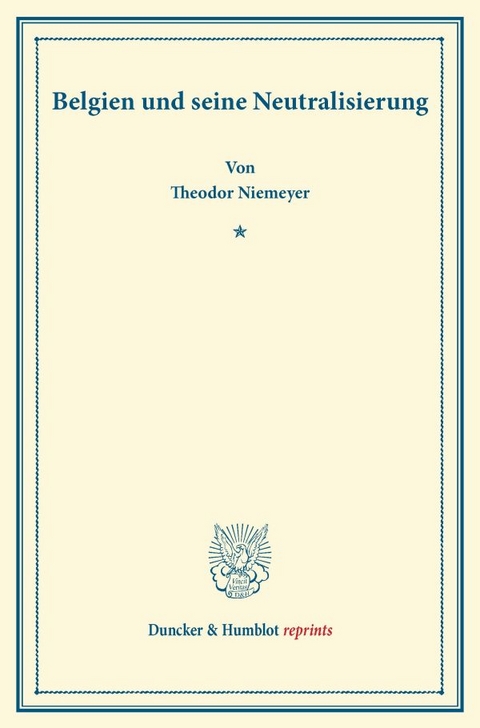 Belgien und seine Neutralisierung. - Theodor Niemeyer