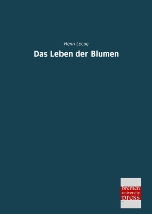 Das Leben der Blumen