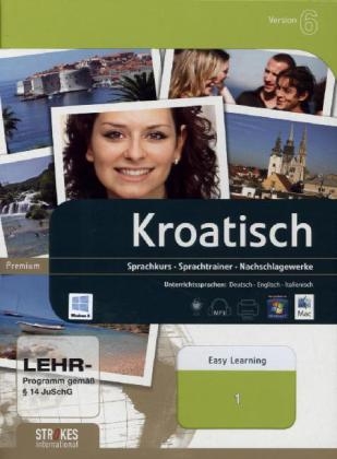 Easy Learning Kroatisch 1 f&uuml;r Anf&auml;nger A1-B1