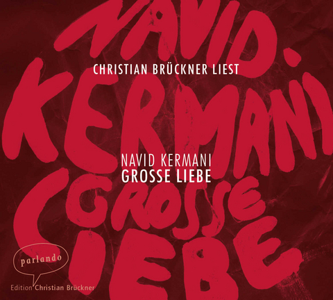 Gro&szlig;e Liebe - Navid Kermani