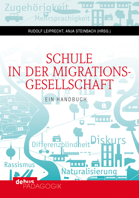 Schule in der Migrationsgesellschaft - 