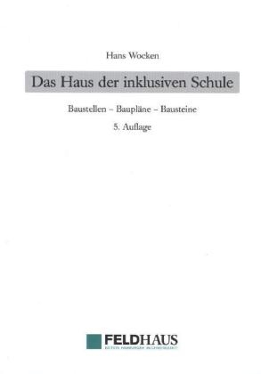Das Haus der inklusiven Schule - Hans Wocken