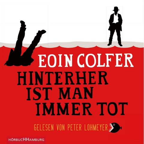 Hinterher ist man immer tot - Eoin Colfer