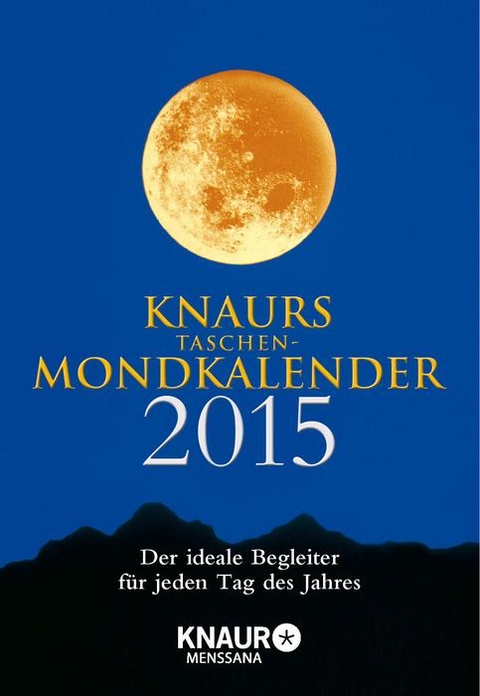 Knaurs Taschen-Mondkalender 2015 - Katharina Wolfram