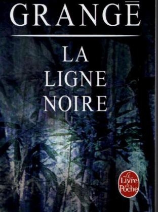 La Ligne Noire - Jean-Christophe Grange