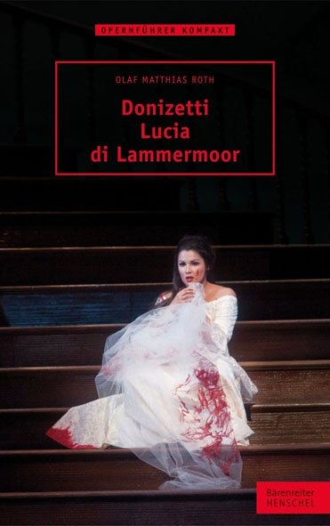 Donizetti &ndash; Lucia di Lammermoor - Olaf Matthias Roth