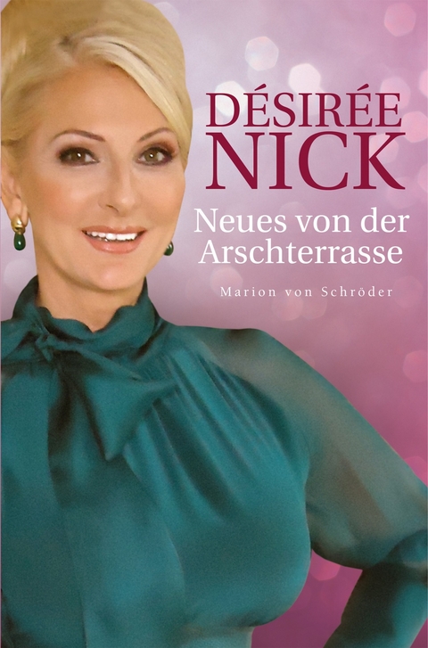 Neues von der Arschterrasse - D&eacute;sir&eacute;e Nick
