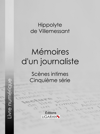 Mémoires d''un journaliste