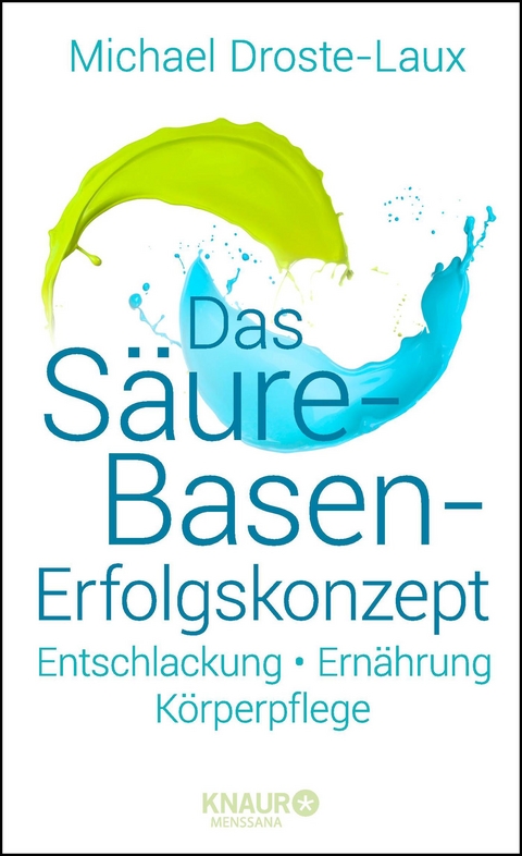 Das S&auml;ure-Basen-Erfolgskonzept - Michael Droste-Laux