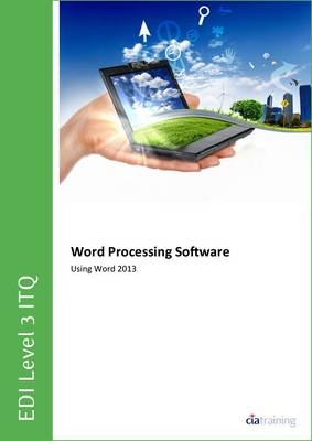 EDI Level 3 ITQ - Word Processing Software Using Microsoft Word 2013