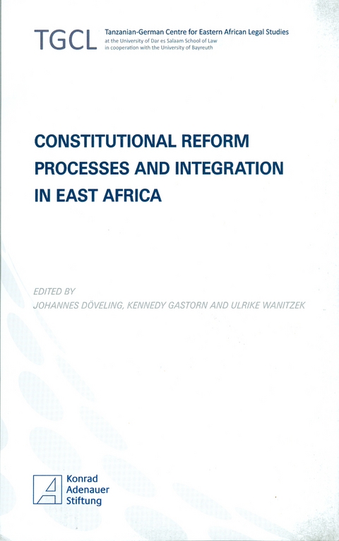 Constitutional Reform Processes and Integration in East Africa - 