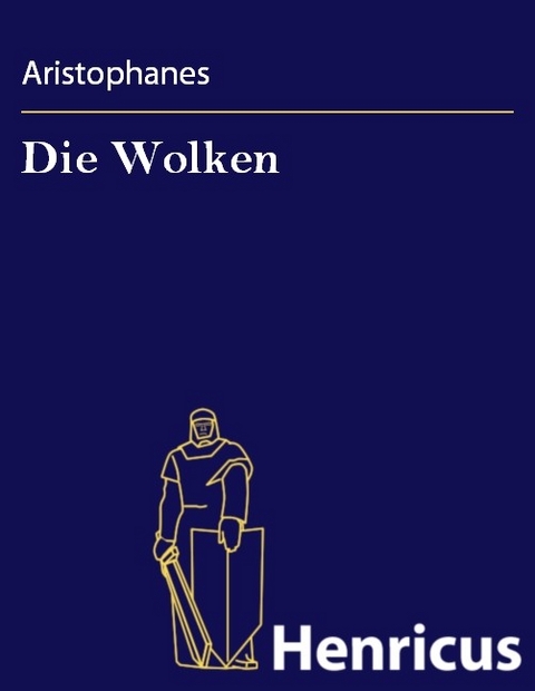 Die Wolken -  Aristophanes