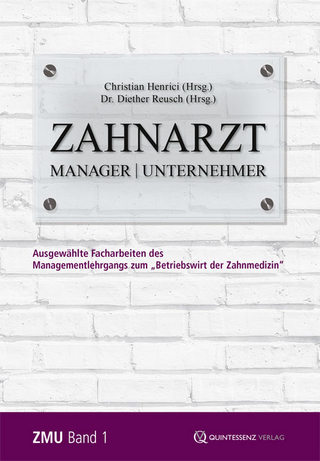 Zahnarzt | Manager | Unternehmer Band 1