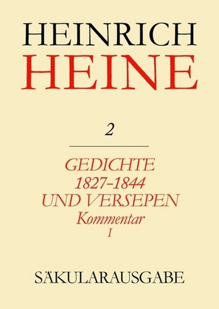 Gedichte 1827-1844 und Versepen. Kommentar I