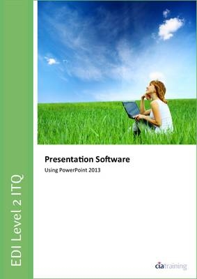 EDI Level 2 Itq - Presentation Software Using Microsoft Powerpoint 2013