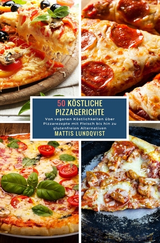 50 Köstliche Pizzagerichte