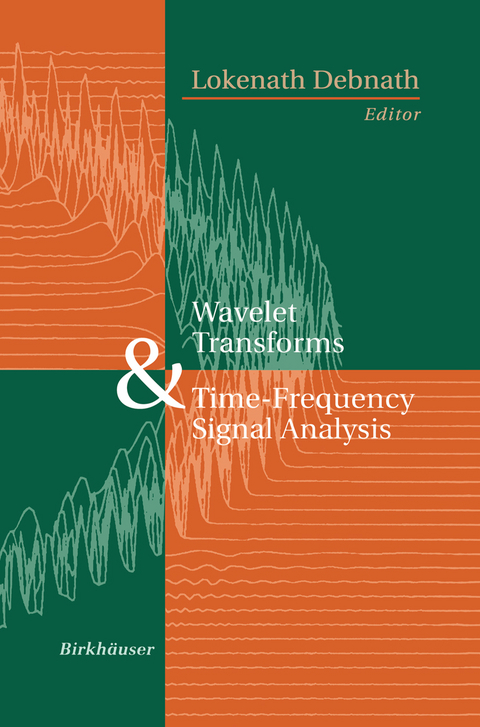 Wavelet Transforms and Time-Frequency Signal Analysis - Lokenath Debnath