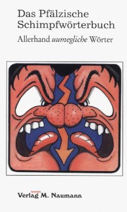 Das Pf&auml;lzische Schimpfw&ouml;rterbuch - Walter Sauer