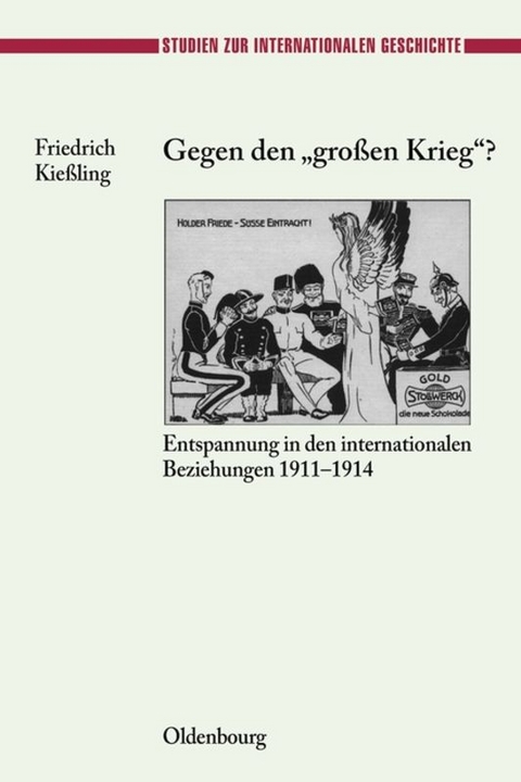 Gegen den "gro&szlig;en" Krieg? - Friedrich Kie&szlig;ling