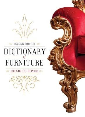 Dictionary of Furniture - Charles Boyce, Joseph T. Butler