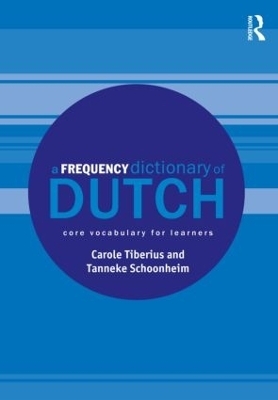 A Frequency Dictionary of Dutch - Carole Tiberius, Tanneke Schoonheim