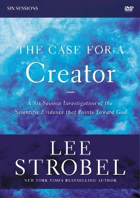 The Case for a Creator Revised Edition Video Study - Lee Strobel, Garry D. Poole